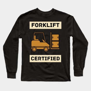 Forklift Certified Meme Long Sleeve T-Shirt